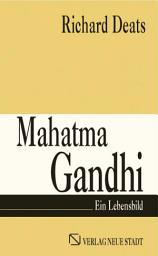 Icon image Mahatma Gandhi: Ein Lebensbild