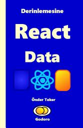 Icon image Derinlemesine React Data
