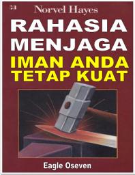 Icon image Rahasia Menjaga Iman Anda Tetap Kuat: Norvel Hayes