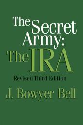 Icon image The Secret Army: The IRA, Edition 2