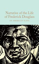 Icon image Narrative of the Life of Frederick Douglass: An American Slave