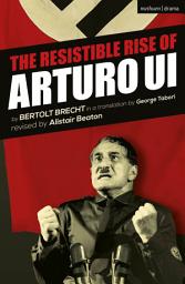Icon image The Resistible Rise of Arturo Ui