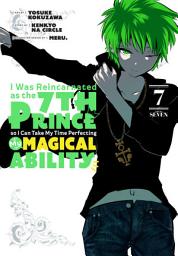 Icon image I Was Reincarnated as the 7th Prince so I Can Take My Time Perfecting My Magical Ability