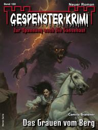 Icon image Gespenster-Krimi 190: Das Grauen vom Berg