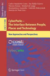 Icon image CyberParks – The Interface Between People, Places and Technology: New Approaches and Perspectives
