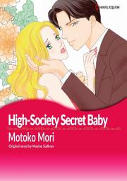 Icon image HIGH-SOCIETY SECRET BABY Vol.1: Harlequin Comics