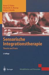 Icon image Sensorische Integrationstherapie: Theorie und Praxis, Ausgabe 2