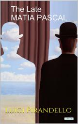 Icon image The Late Matia Pascal - Pirandello