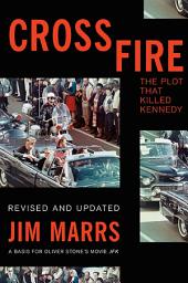 Icon image Crossfire: The Plot That Killed Kennedy