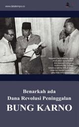 Icon image Benarkah ada Dana Revolusi Peninggalan Bung Karno