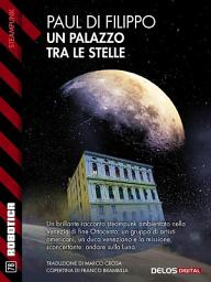 Icon image Un palazzo tra le stelle