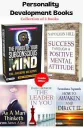 Icon image Personality Development Books (Set of 5 Books) The Power of Your Subconscious Mind/ Success Through A Positive Mental Attitude The Leader In You/ As A Man Thinketh (Illustrated)/ How To Awaken and Direct It: Personality Development Books: Set of 5 Books