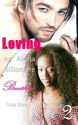 Icon image Loving an Alpha Billionaire 2 (BWWM Interracial Romance Short Stories): Breathless