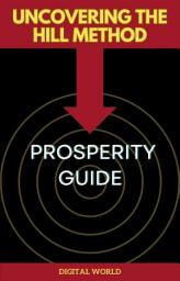Icon image Uncovering the Hill Method - Prosperity Guide