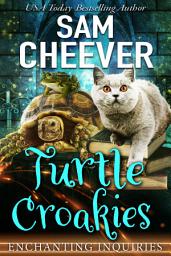 Icon image Turtle Croakies: A Magical Cozy Mystery with Talking Animals