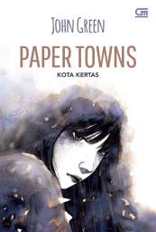 Icon image Kota Kertas (Paper Town) *Ket: Cetak ulang cover baru