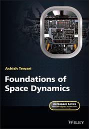 Icon image Foundations of Space Dynamics