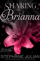 Icon image Sharing Brianna: A Why Choose Fairytale Twist Contemporary Romance
