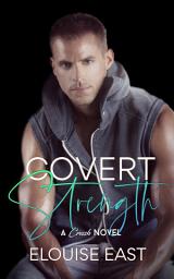 Icon image Covert Strength: An MM Hurt Comfort Romance