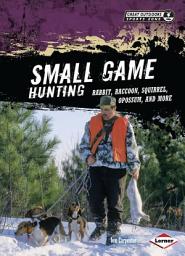 Icon image Small Game Hunting: Rabbit, Raccoon, Squirrel, Opossum, and More