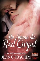 Icon image Un Amore da Red Carpet (Hollywood Hearts (Edizione Italiana), #2)