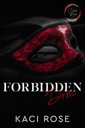 Icon image Forbidden Dom: Teacher Student, Forbidden Romance, Age Gap Romance