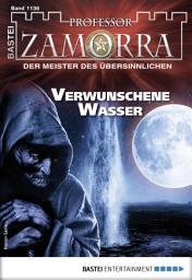Icon image Professor Zamorra 1136: Verwunschene Wasser