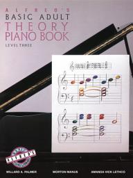 Icon image Alfred's Basic Adult Piano Course - Theory Book 3: Learn How to Play Piano with This Esteemed Method