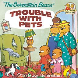 Icon image The Berenstain Bears' Trouble with Pets
