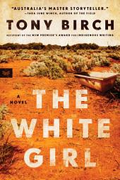 Icon image The White Girl: A Novel