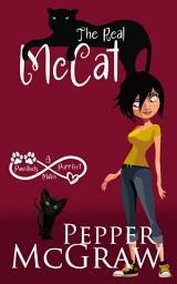 Icon image The Real McCat: A Pawsitively Purrfect Match