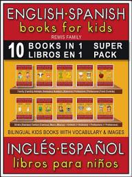 Icon image 10 Books in 1 - 10 Libros en 1 (Super Pack) - English Spanish Books for Kids (Inglés Español Libros para Niños): 10 bilingual books to learn basic Spanish to English words (10 libros bilingüe con traducción del Inglés al Español y Inglés para principiantes)