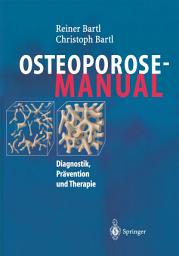 Icon image Osteoporose-Manual: Diagnostik, Prävention und Therapie