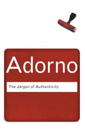 Icon image The Jargon of Authenticity: Edition 2