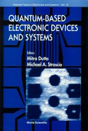 Icon image Quantum-Based Electronic Devices and Systems