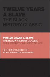 Icon image Twelve Years a Slave: The Black History Classic