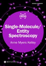 Icon image Single-Molecule/Entity Spectroscopy