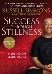Icon image Success Through Stillness: Meditation Made Simple