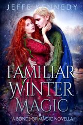 Icon image Familiar Winter Magic: A Bonds of Magic Novella