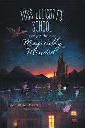 Icon image Miss Ellicott's School for the Magically Minded