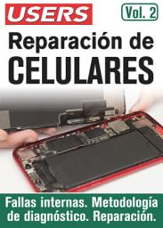 Icon image Reparacion de celulares - Vol.2: Fallas internas. Metodología de diagnostico. Reparación.