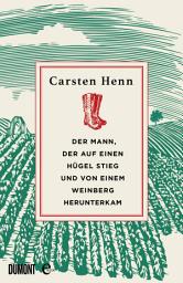 Icon image Der Mann, der auf einen Hügel stieg und von einem Weinberg herunterkam