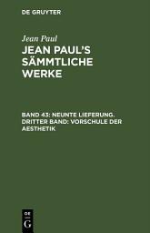Icon image Neunte Lieferung. Dritter Band: Vorschule der Aesthetik: Dritter Theil