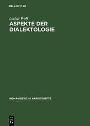 Icon image Aspekte der Dialektologie: Eine Darstellung von Methoden auf französischer Grundlage