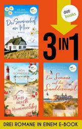 Icon image Der Sommerhof am Meer, Küss mich in Hummelsby & Ein Sommer auf der Sanddorninsel: Drei Romane in einem eBook