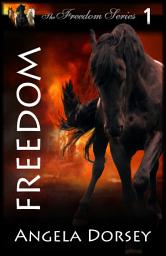Icon image Freedom: Spirit of a Mustang