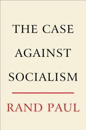 Icon image The Case Against Socialism