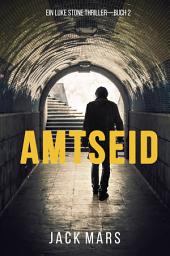 Icon image Amtseid (Ein Luke Stone Thriller – Buch #2)