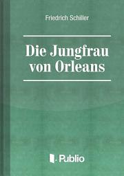 Icon image Die Jungfrau von Orleans