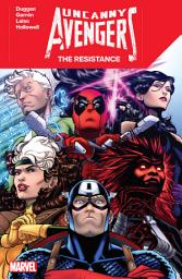 Icon image Uncanny Avengers: The Resistance